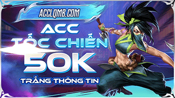 Tốc Chiến 50K Trắng Thông tin